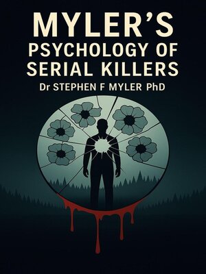 cover image of Myler's Psychology of Serial Killers